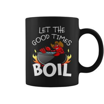 Crawfish Let The Good Times Boil Crayfish Coffee Mug - Thegiftio UK