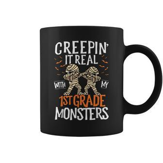 Creepin It Real With My 1St Grade Monsters Halloween Teacher School Coffee Mug - Seseable
