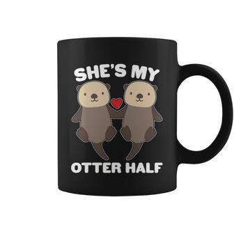 Cute Shes My Otter Half Matching Couples Shirt Graphic Design Printed Casual Daily Basic Coffee Mug - Thegiftio UK