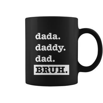 Dad Bruh Top Fathers Day Dada Daddy Dad Bruh Birthday Coffee Mug - Thegiftio UK