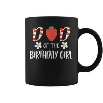 Dad Of The Birthday Girl First Birthday Berry Themed Party Coffee Mug - Seseable