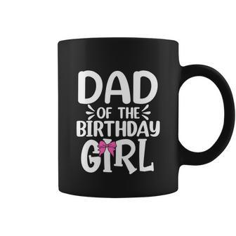 Dad Of The Birthday Girl Funny Papa Fathers Day Coffee Mug - Thegiftio UK