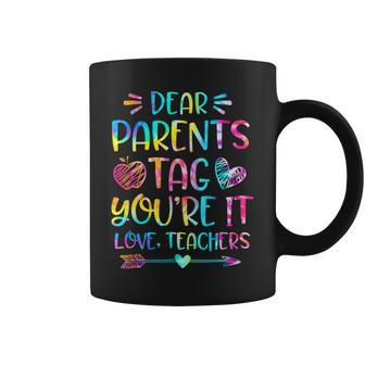 Dear Parents Tag Youre It Love Teachers Funny Tie Dye Coffee Mug - Thegiftio UK
