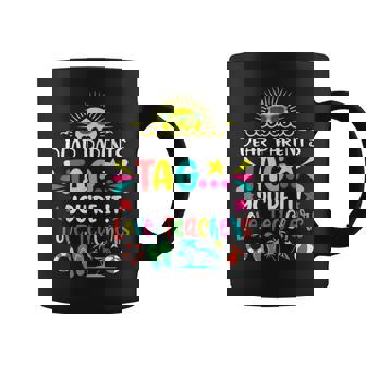 Dear Parents Tag Youre It Love Teachers Last Day Of School Coffee Mug - Thegiftio UK