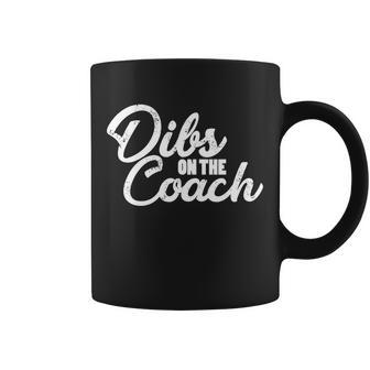 Dibs On The Coach Tshirt Coffee Mug - Monsterry DE