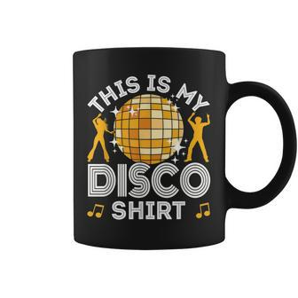Disco Outfit Women Men 70S & 80S Costume This Is My Disco Coffee Mug - Thegiftio UK