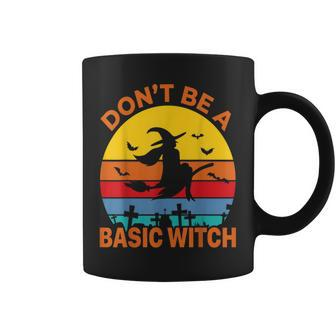 Dont Be A Basic Witch Womans Halloween Witch Costume Coffee Mug - Seseable