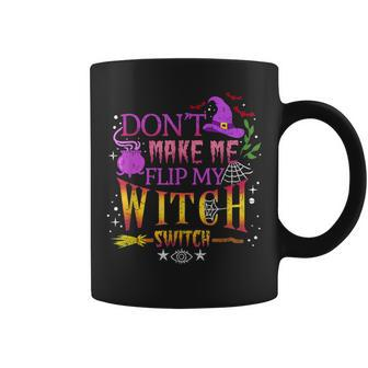 Dont Make Me Flip My Witch Switch Halloween Vintage Coffee Mug - Seseable