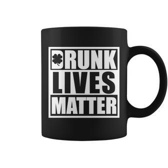 Drunk Lives Matter St Patricks Day Funny Saint Pattys Tshirt Coffee Mug - Monsterry