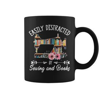 Easily Distracted By Sewing And Books Funny Quilters V2 Coffee Mug - Seseable