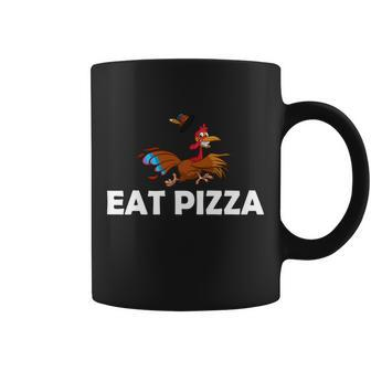 Eat Pizza Not Turkey Funny Thanksgiving Coffee Mug - Monsterry