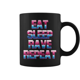 Eat Sleep Rave Repeat Rave Electro Techno Music For A Dj Coffee Mug - Seseable