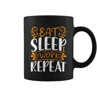 Eat Sleep Work Repeat Coffee Mug - Monsterry AU