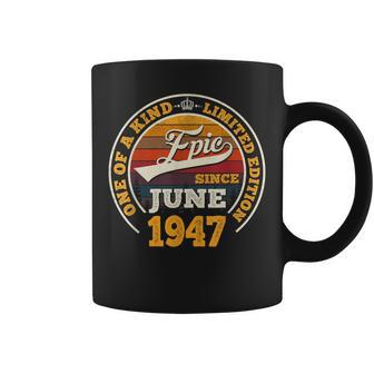 Epic Since June 1947 75Th Birthday Gift For 75 Years Old Coffee Mug - Thegiftio UK