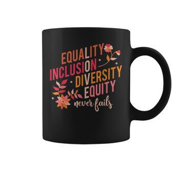 Equality Inclusion Diversity Equity Love Never Fails Teacher Coffee Mug - Thegiftio UK