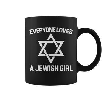 Everyone Loves A Jewish Girl Tshirt Coffee Mug - Monsterry DE