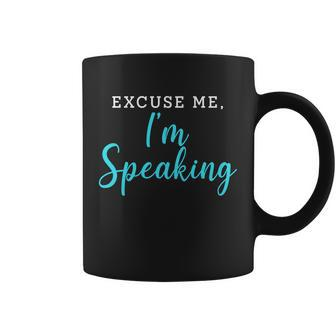 Excuse Me Im Speaking Kamala Harris Quote Vice President Debate Coffee Mug - Monsterry