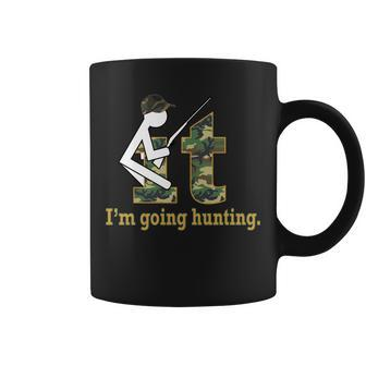 F It Im Going Hunting Tshirt Coffee Mug - Monsterry UK