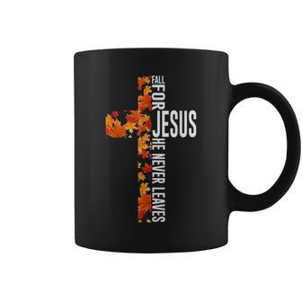 Fall For Jesus He Never Leaves Christian Faith Jesus Cross Coffee Mug - Thegiftio UK