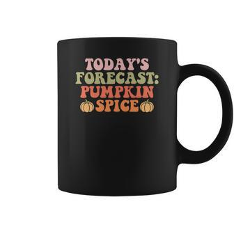 Fall Todays Forecast Pumpkin Spice Coffee Mug - Seseable