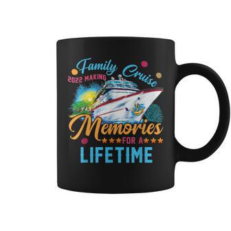 Family Cruise 2022 Making Memories For A Lifetime Coffee Mug - Thegiftio UK