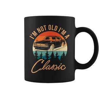 Fashions Mens Im Not Old Im Classic Car Funny Coffee Mug - Thegiftio UK