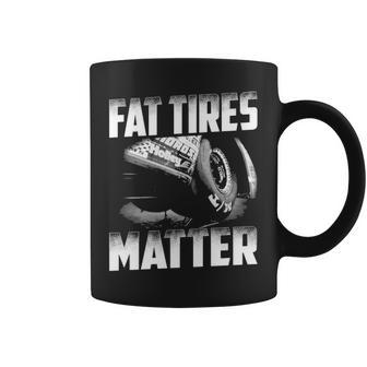 Fat Tires Matter Coffee Mug - Seseable