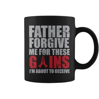 Father Forgive Me For These Gains Coffee Mug - Monsterry UK
