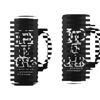 Father Gift From Daughters Funny Dad Of Girls Outnumbered Cool Gift Graphic Design Printed Casual Daily Basic Coffee Mug - Thegiftio