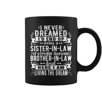 Father In Law I Never Dreamed Id End Up Being A Father In Law Of A Freaking Awesome Daughter In Law T Coffee Mug - Thegiftio UK