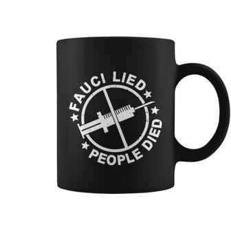 Fauci Lied People Died Tshirt Coffee Mug - Monsterry UK