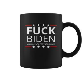 FCk Biden And FCk You For Voting Him Tshirt Coffee Mug - Monsterry