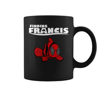 Finding Francis Movie Parody Tshirt Coffee Mug - Monsterry AU
