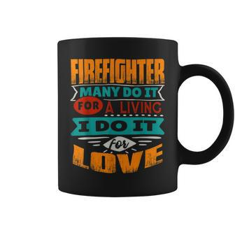 Firefighter Funny Firefighter Quote I Am Echocardiographer For Love Coffee Mug - Seseable
