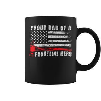 Firefighter Proud Dad Of A Hero Firefighter Father Fire Dad Coffee Mug - Seseable