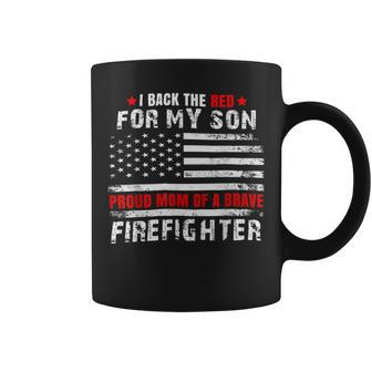 Firefighter Proud Mom Of Firefighter Son I Back The Red For My Son Coffee Mug - Seseable
