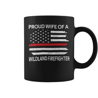 Firefighter Proud Wife Of A Wildland Firefighter Wife Firefighting Coffee Mug - Seseable