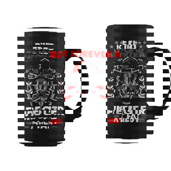 Firefighter Retired But Forever Firefighter At Heart Retirement Coffee Mug - Seseable