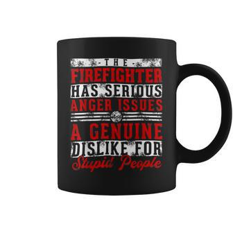 Firefighter This Firefighter Has Serious Anger Genuine Funny Fireman Coffee Mug - Seseable