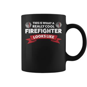 Firefighter This Is What A Really Cool Firefighter Fireman Fire _ Coffee Mug - Seseable