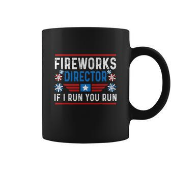 Firework Director I Run You Run Patriotic Coffee Mug - Monsterry