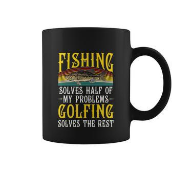 Fishing Solves Half Of My Problems Funny Golfing Vintage Coffee Mug - Monsterry CA