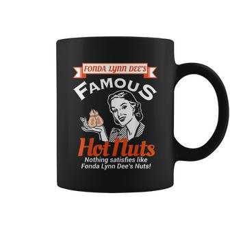 Fonda Lynn Dees Nuts Satisfies Funny Adult Humor Coffee Mug - Monsterry