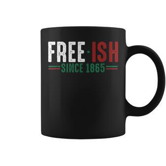 Free Ish Since 1865 Emancipation Day Black Pride Coffee Mug - Thegiftio UK