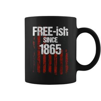 Free Ish Since 1865 Juneteenth Day Flag Black Pride Gift Coffee Mug - Thegiftio UK
