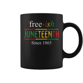 Free-Ish Since 1865 With Pan African Flag For Junenth Coffee Mug - Thegiftio UK
