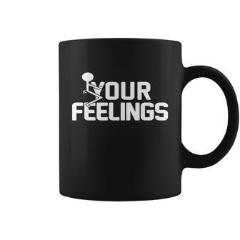 Fuck Your Feelings V2 Coffee Mug - Monsterry UK