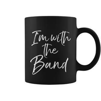 Fun Marching Band Family Gifts For Parents Im With The Band Coffee Mug - Thegiftio