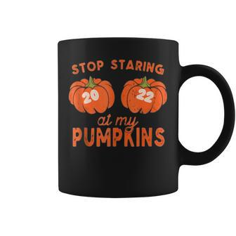 Funny 2022 Stop Staring At My Pumpkins Halloween Fall Womens Coffee Mug - Thegiftio UK