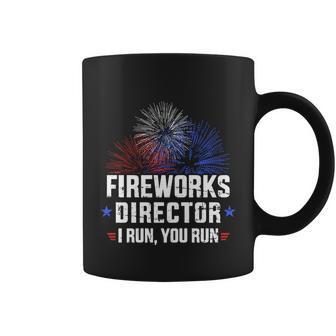 Funny 4Th Of July Fireworks Director I Run You Run V2 Coffee Mug - Monsterry CA